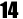 14