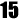 15